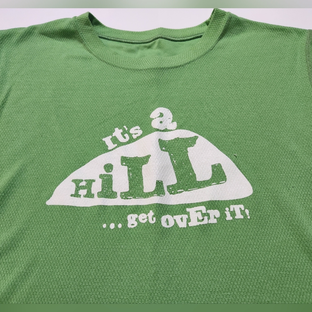 Women's Green Graphic Tee - It's a Hill, Get Over It